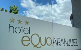 Equo Aranjuez Hotel